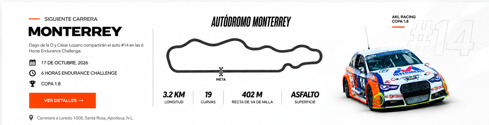 Siguiente carrera Monterrey: 17 de octubre de 2026, 6 Horas Endurance Challenge, Copa 1.8, Autódromo Monterrey